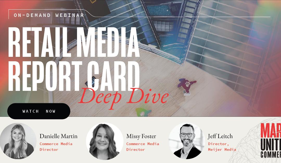 Retail Media Report Card Q2 2024 Deep Dive