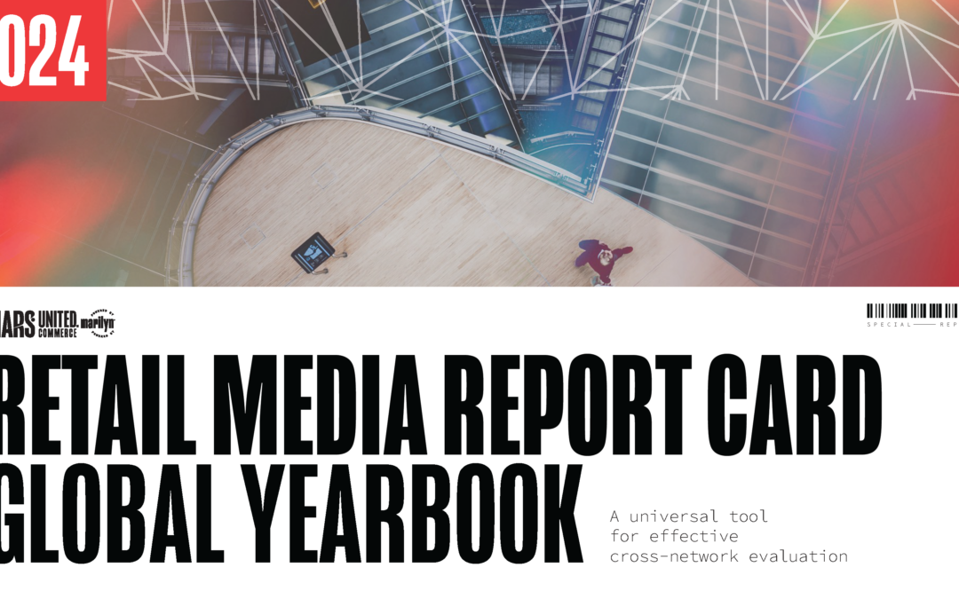 Retail Media Report Card Global Yearbook 2024